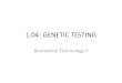 1.04 genetic testing
