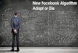 The New Facebook Algorithm: Adapt or Die