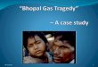 Bhopal gas tragedy - Case Study