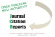 Tutorial: Journal Citation Reports - JCR