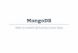 MongoDB - How to model and extract your data