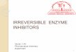 Irreversible enzyme inhibitores