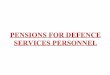 PENSIONS FOR DEFENCE SERVICES PERSONNEL: Brig CS Vidyasagar (Retd)