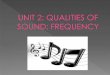 Qualities of sound. Frequency