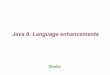 Java8: Language Enhancements
