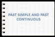 Past Simple & Past Continuous