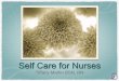 Teaching Plan: Self Care for Nurses