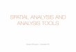 Spatial analysis and Analysis Tools