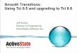 ActiveState smooth transitions using tcl 8.5 and upgrading to tcl 8.6
