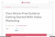 Your Stress-Free Guide to Getting Started With Video Marketing