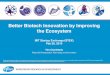 Better Biotech Innovation by Improving the Ecosystem by Tim Charlebois, VP Innovation, Pfizer