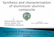 Synthesis and characterization of aluminium-alumina composite