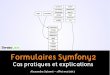 Formulaires Symfony2 - Cas pratiques et explications