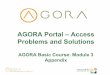AGORA Basic Course: Module 3 Appendix: AGORA Portal – Access Problems and Solutions