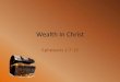 Wealth In Christ - Ephesians 1:7-12