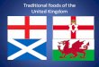 Traditional foods of the UK
