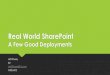 SharePoint - A Few Good Deployments