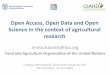 Open Access, Open Data and Open Science in the context of agricultural research