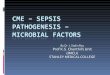 CME: Sepsis Pathogenesis – Microbial factors