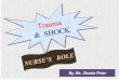 Trauma --Shock   Nurse's Role