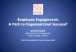 Presentation by Dr. David Guest on "Employee Engagement: A Path to Organisational Success?" made at the Lead, Engage, Perform expert meeting on public sector leadership, OECD, 21-22