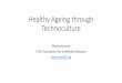 Healthy ageing through technoculture