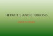 Hepatitis and cirrhosis