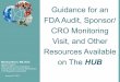 Preparing for a Clinical Research Monitoring Visit: Guidance for an FDA Audit, Sponsor/CRO Monitoring Visit, and more