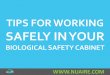 Tips for Working Safely in your Biosafety Cabinet