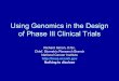 Using Genomics in the Design of Phase III Clinical Trials