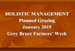 HOLISTIC MANAGEMENT Planned Grazing