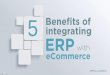 5 Benefits of Integrating ERP with Ecommerce
