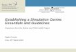 Establishing a Simulation Centre: Essentials and Guidelines