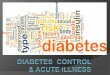 Diabetes  control  & acute illness