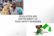 Regulation and Enforcement of Food Safety in Nigeria