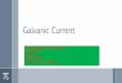 Galvanic current