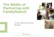 The M&M's of Partnering with FamilySearch