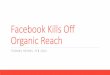 Facebook Kills Off Organic Reach for 2015