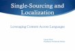 Single-Sourcing and Localization