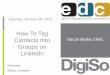Social Media: LinkedIn - How To Tag Contacts Into Groups