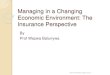 Managing in a changing economic environment, the