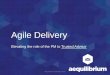 Agile Delivery- Elevating the role of the PM to Trusted Advisor