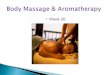 Body massage & aromatherapy.ppt week 26 revision