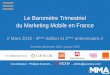 Le Baromètre Trimestriel du Marketing Mobile en France, Mars 2015 - Mobile Marketing Association France 4eme trimestre 2014