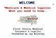 Medicare & (HME) Home Medical Supplies 2015