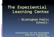 Experiential Learning Center - BEF  2013