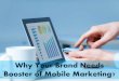 Why Your Brand Needs Booster of Mobile Marketing
