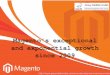 Magento's exceptional and exponential growth since 2009