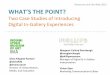 Whats the point? Two case studies of introducing digital in-gallery experiences