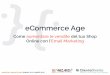 eCommerce Age: Come aumentare le vendite del tuo Shop Online con l'Email Marketing